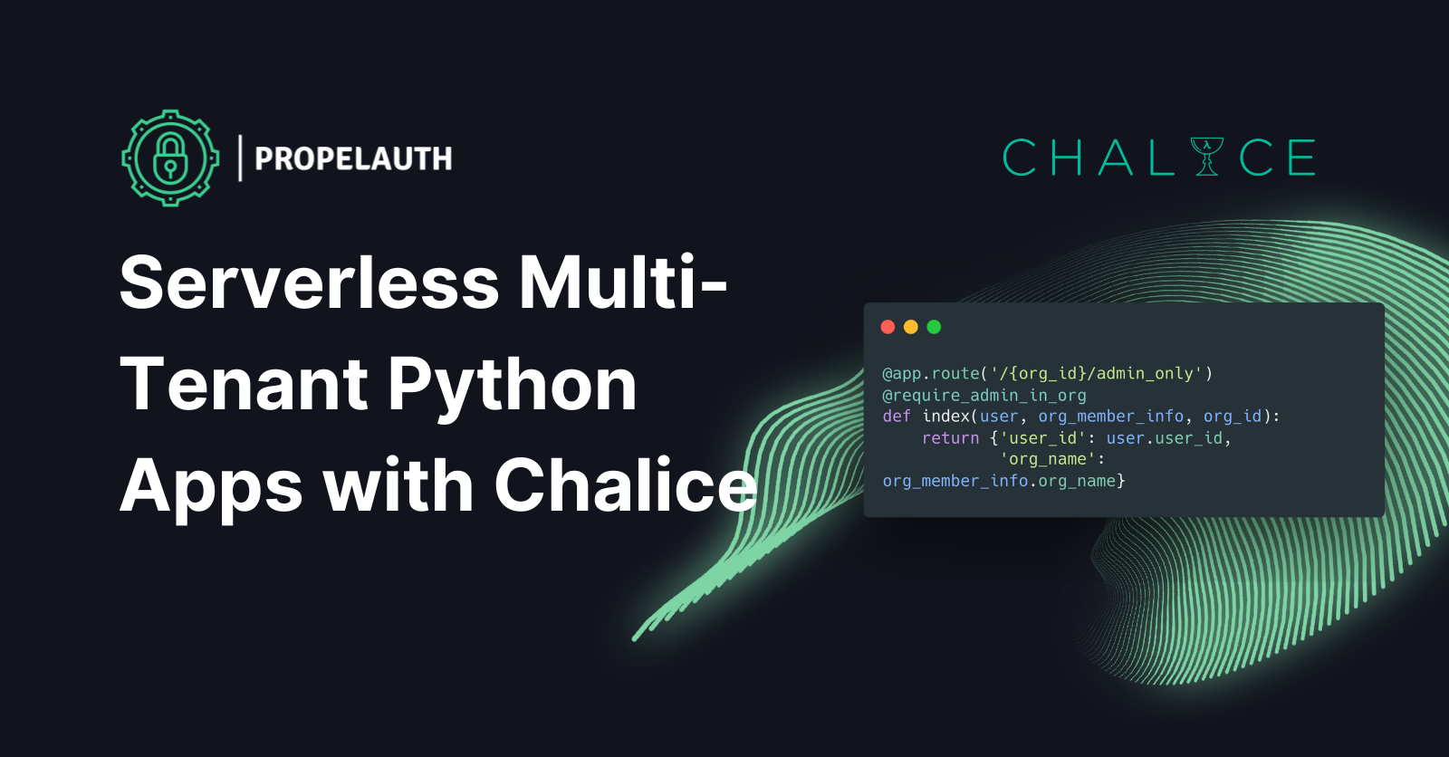 Serverless Multi-Tenant Python Apps Made Easy with Chalice and PropelAuth