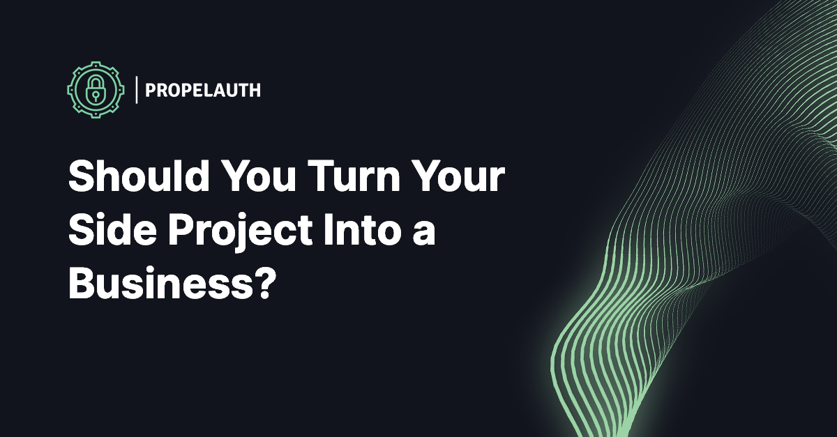 Should You Turn Your Side Project Into a Business?